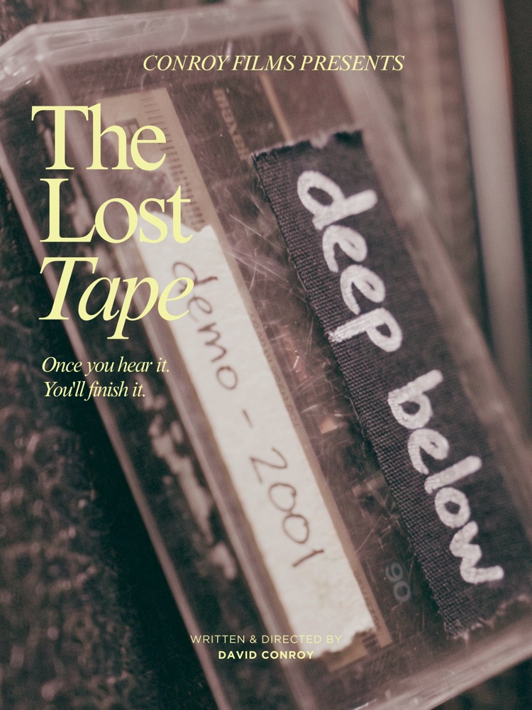 The Lost Tape poster. Once you hear it. You'll finish it.